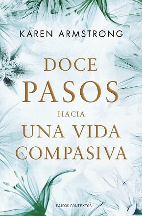 DOCE PASOS HACIA UNA VIDA COMPASIVA | 9788449325632 | ARMSTRONG, KAREN | Llibreria Aqualata | Comprar llibres en català i castellà online | Comprar llibres Igualada