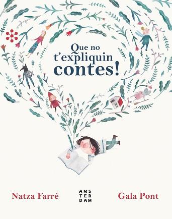 QUE NO T'EXPLIQUIN CONTES! | 9788417918224 | FARRÉ, NATZA / PONT, GALA | Llibreria Aqualata | Comprar llibres en català i castellà online | Comprar llibres Igualada