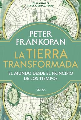 TIERRA TRANSFORMADA, LA | 9788491996231 | FRANKOPAN, PETER | Llibreria Aqualata | Comprar llibres en català i castellà online | Comprar llibres Igualada