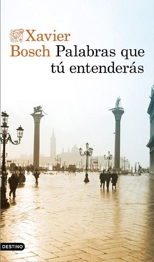 PALABRAS QUE TÚ ENTENDERÁS | 9788423356003 | BOSCH, XAVIER | Llibreria Aqualata | Comprar llibres en català i castellà online | Comprar llibres Igualada