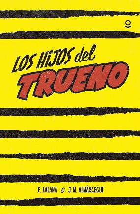 HIJOS DEL TRUENO, LOS (LOQUELEO) | 9788491220558 | LALANA, FERNANDO/ALMÁRCEGUI, JOSE MARIA | Llibreria Aqualata | Comprar llibres en català i castellà online | Comprar llibres Igualada
