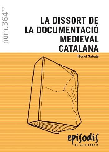 DISSORT DE LA DOCUMENTACIÓ MEDIEVAL CATALANA. LA | 9788423208524 | SABATÉ I CURULL, FLOCEL | Llibreria Aqualata | Comprar llibres en català i castellà online | Comprar llibres Igualada