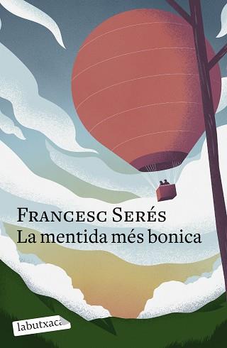 MENTIDA MÉS BONICA, LA | 9788419107848 | SERÉS, FRANCESC | Llibreria Aqualata | Comprar llibres en català i castellà online | Comprar llibres Igualada