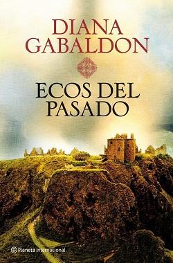 ECOS DEL PASADO | 9788408101482 | GABALDON, DIANA | Llibreria Aqualata | Comprar llibres en català i castellà online | Comprar llibres Igualada