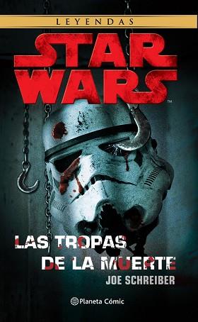 STAR WARS. LAS TROPAS DE LA MUERTE | 9788413414287 | SCHREIBER, JOE | Llibreria Aqualata | Comprar llibres en català i castellà online | Comprar llibres Igualada