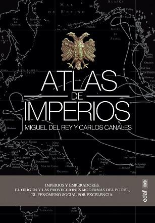 ATLAS DE IMPERIOS | 9788441440593 | CANALES TORRES, CARLOS / DEL REY VICENTE, MIGUEL | Llibreria Aqualata | Comprar llibres en català i castellà online | Comprar llibres Igualada