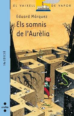 SOMNIS DE L'AURELIA, ELS (VAIXELL VAPOR BLAU 94) | 9788466100977 | MARQUEZ, EDUARD | Llibreria Aqualata | Comprar llibres en català i castellà online | Comprar llibres Igualada