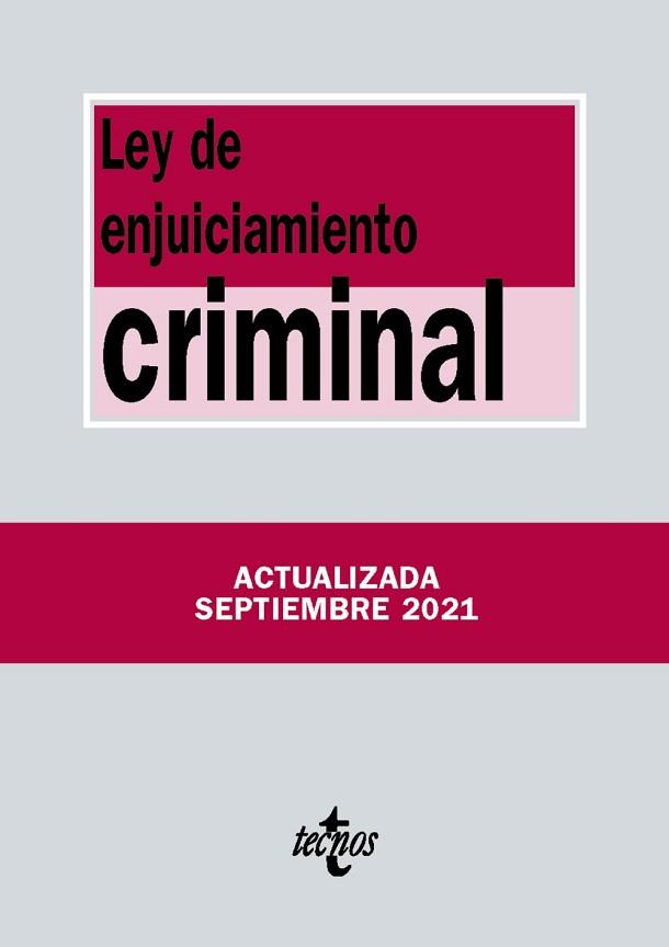 LEY DE ENJUICIAMIENTO CRIMINAL (EDICIÓN ACTUALIZADA SEPTIEMBRE 2021) | 9788430982820 | EDITORIAL TECNOS | Llibreria Aqualata | Comprar llibres en català i castellà online | Comprar llibres Igualada