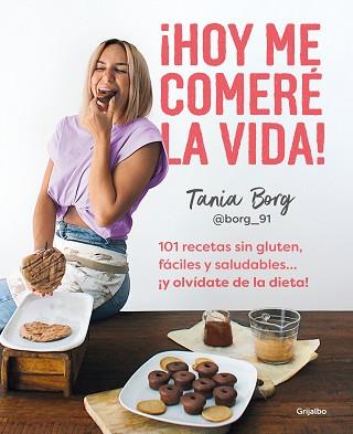 HOY ME COMERÉ LA VIDA! | 9788425363955 | BORG, TANIA | Llibreria Aqualata | Comprar llibres en català i castellà online | Comprar llibres Igualada