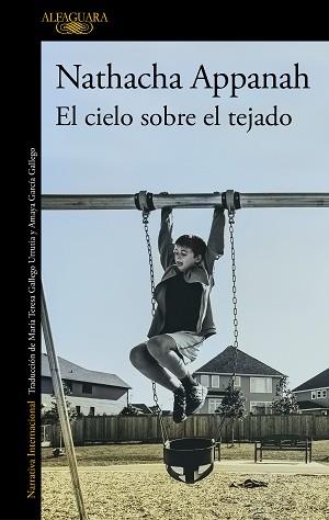 CIELO SOBRE EL TEJADO, EL | 9788420460369 | APPANAH, NATHACHA | Llibreria Aqualata | Comprar llibres en català i castellà online | Comprar llibres Igualada