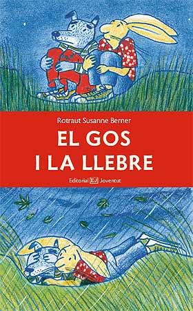 GOS I LA LLEBRE, EL | 9788426138828 | BERNER, ROTRAUT SUSANNE | Llibreria Aqualata | Comprar llibres en català i castellà online | Comprar llibres Igualada