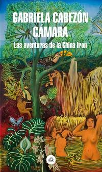 LAS AVENTURAS DE LA CHINA IRON (MAPA DE LAS LENGUAS) | 9788439736264 | CABEZÓN CÁMARA, GABRIELA | Llibreria Aqualata | Comprar llibres en català i castellà online | Comprar llibres Igualada