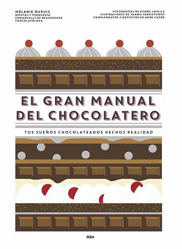 GRAN MANUAL DEL CHOCOLATERO, EL | 9788491873563 | DUPUIS, MÉLANIE | Llibreria Aqualata | Comprar llibres en català i castellà online | Comprar llibres Igualada