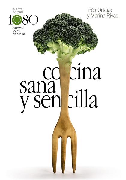 COCINA SANA Y SENCILLA | 9788491815969 | ORTEGA, INÉS / RIVAS, MARINA | Llibreria Aqualata | Comprar llibres en català i castellà online | Comprar llibres Igualada