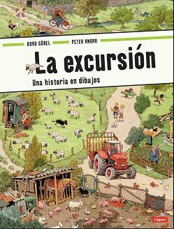 EXCURSIÓN, LA (UNA HISTORIA EN DIBUJOS) | 9788496646575 | GÖBEL, DORO | Llibreria Aqualata | Comprar llibres en català i castellà online | Comprar llibres Igualada