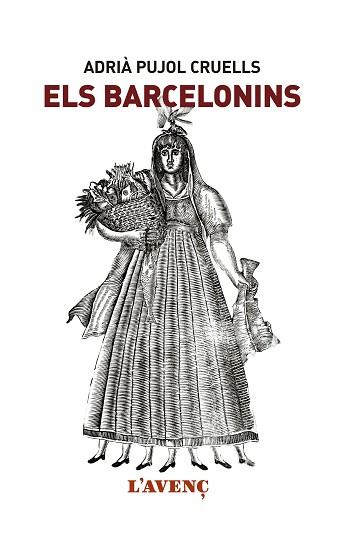 BARCELONINS, ELS | 9788416853151 | PUJOL CRUELLS, ADRIÀ | Llibreria Aqualata | Comprar llibres en català i castellà online | Comprar llibres Igualada