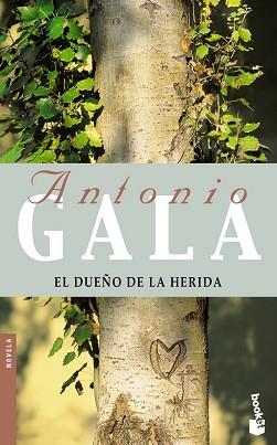 DUEÑO DE LA HERIDA, EL (BOOKET 5001-8) | 9788408052159 | GALA, ANTONIO | Llibreria Aqualata | Comprar llibres en català i castellà online | Comprar llibres Igualada