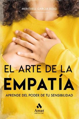 ARTE DE LA EMPATÍA, EL | 9788497357746 | GARCIA ROIG, MERITXELL | Llibreria Aqualata | Comprar llibres en català i castellà online | Comprar llibres Igualada