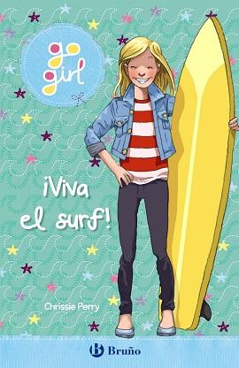 GO GIRL 3. ¡VIVA EL SURF! | 9788469663226 | PERRY, CHRISSIE | Llibreria Aqualata | Comprar llibres en català i castellà online | Comprar llibres Igualada