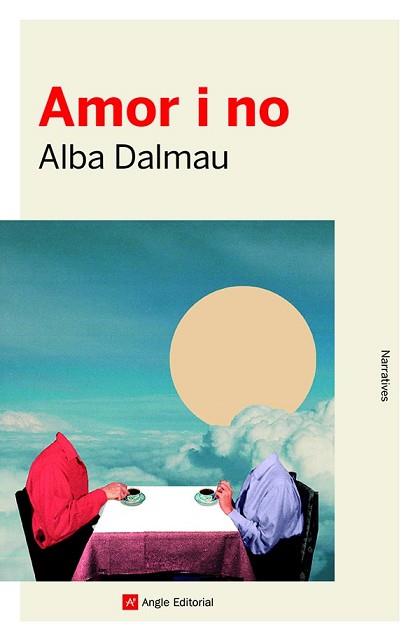 AMOR I NO | 9788418197468 | DALMAU VIURE , ALBA | Llibreria Aqualata | Comprar llibres en català i castellà online | Comprar llibres Igualada