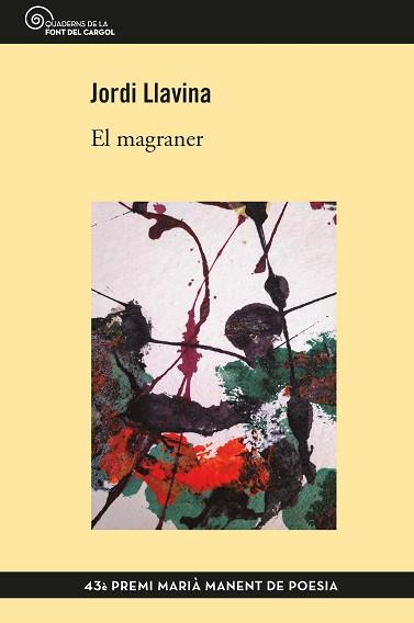 MAGRANER, EL | 9788490349304 | LLAVINA, JORDI | Llibreria Aqualata | Comprar llibres en català i castellà online | Comprar llibres Igualada