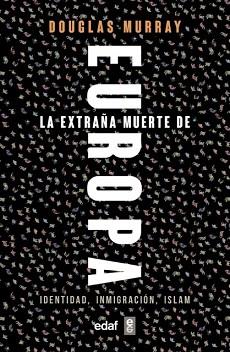 EXTRAÑA MUERTE DE EUROPA, LA | 9788441439733 | MURRAY, DOUGLAS | Llibreria Aqualata | Comprar llibres en català i castellà online | Comprar llibres Igualada