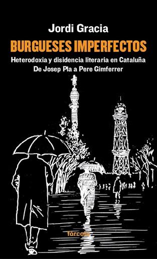BURGUESES IMPERFECTOS | 9788416247424 | GRACIA GARCÍA, JORDI | Llibreria Aqualata | Comprar llibres en català i castellà online | Comprar llibres Igualada