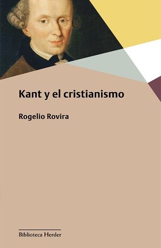 KANT Y EL CRISTIANISMO | 9788425444937 | ROVIRA MADRID, ROGEGLIO | Llibreria Aqualata | Comprar llibres en català i castellà online | Comprar llibres Igualada