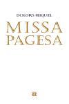 MISSA PAGESA (POESIA 112) | 9788429759099 | MIQUEL, DOLORS | Llibreria Aqualata | Comprar llibres en català i castellà online | Comprar llibres Igualada