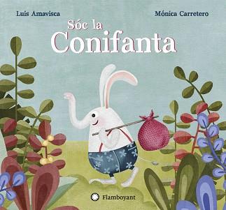 SÓC LA CONIFANTA | 9788494603594 | AMAVISCA, LUIS | Llibreria Aqualata | Comprar llibres en català i castellà online | Comprar llibres Igualada