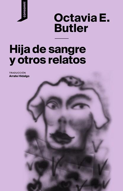 HIJA DE SANGRE Y OTROS RELATOS | 9788416205516 | BUTLER, OCTAVIA E. | Llibreria Aqualata | Comprar llibres en català i castellà online | Comprar llibres Igualada