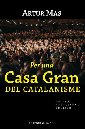 PER UNA CASA GRAN DEL CATALANISME | 9788492437030 | MAS, ARTUR | Llibreria Aqualata | Comprar llibres en català i castellà online | Comprar llibres Igualada