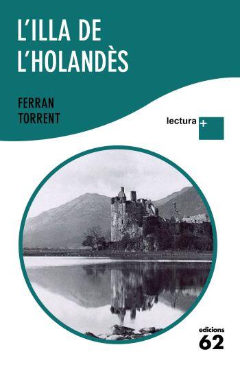ILLA DE L'HOLANDES, L' (LECTURA +) | 9788429766493 | TORRENT, FERRAN | Llibreria Aqualata | Comprar llibres en català i castellà online | Comprar llibres Igualada