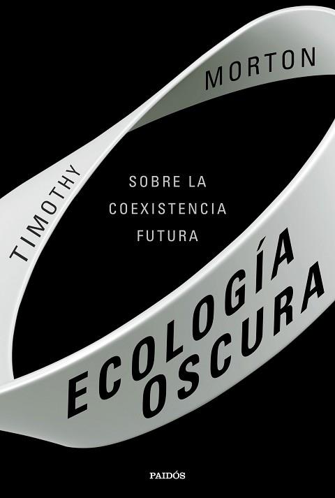 ECOLOGÍA OSCURA | 9788449336133 | MORTON, TIMOTHY | Llibreria Aqualata | Comprar llibres en català i castellà online | Comprar llibres Igualada