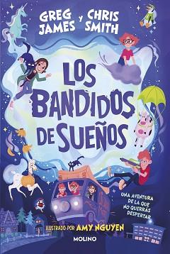 BANDIDOS DE SUEÑOS, LOS | 9788427224896 | JAMES, GREG / SMITH, CHRIS | Llibreria Aqualata | Comprar llibres en català i castellà online | Comprar llibres Igualada