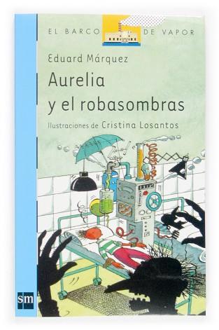AURELIA Y EL ROBASOMBRAS (BV AZUL 131) | 9788434823587 | MÁRQUEZ TAÑÁ, EDUARD | Llibreria Aqualata | Comprar libros en catalán y castellano online | Comprar libros Igualada