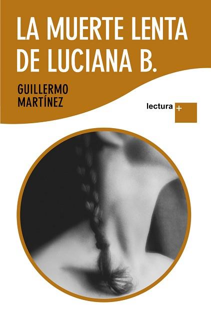MUERTE LENTA DE LUCIANA B, LA (LECTURA +) | 9788423343164 | MARTINEZ, GUILLERMO | Llibreria Aqualata | Comprar llibres en català i castellà online | Comprar llibres Igualada
