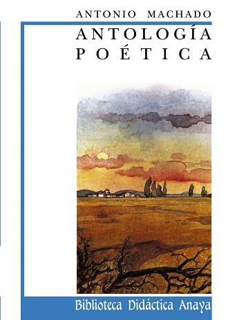 ANTOLOGIA POÉTICA | 9788420726601 | MACHADO, ANTONIO | Llibreria Aqualata | Comprar llibres en català i castellà online | Comprar llibres Igualada