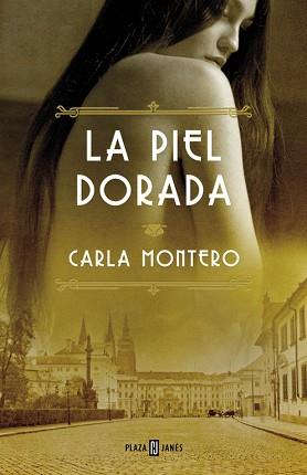 PIEL DORADA, LA | 9788401343049 | MONTERO, CARLA | Llibreria Aqualata | Comprar llibres en català i castellà online | Comprar llibres Igualada