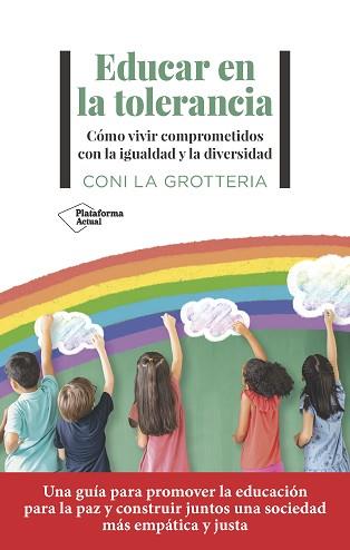 EDUCAR EN LA TOLERANCIA | 9788419271815 | LA GROTTERIA, CONI | Llibreria Aqualata | Comprar llibres en català i castellà online | Comprar llibres Igualada