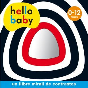 HELLO BABY - LLIBRE MIRALL 0-12 MESOS | 9788424644987 | Llibreria Aqualata | Comprar libros en catalán y castellano online | Comprar libros Igualada