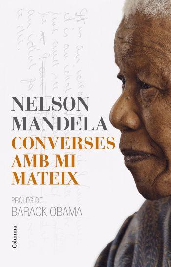CONVERSES AMB MI MATEIX | 9788466413121 | MANDELA, NELSON | Llibreria Aqualata | Comprar libros en catalán y castellano online | Comprar libros Igualada