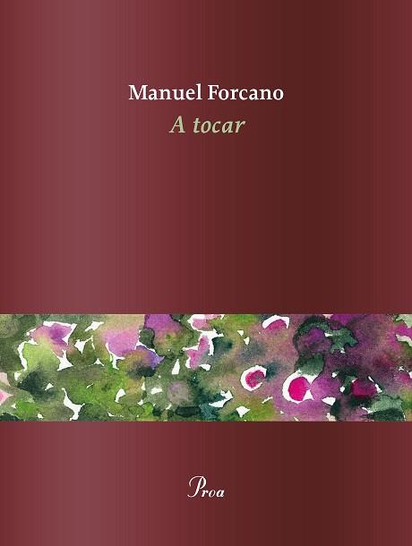 A TOCAR | 9788475888101 | FORCANO, MANUEL | Llibreria Aqualata | Comprar llibres en català i castellà online | Comprar llibres Igualada