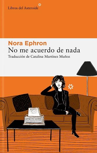 NO ME ACUERDO DE NADA | 9788419089052 | EPHRON, NORA | Llibreria Aqualata | Comprar llibres en català i castellà online | Comprar llibres Igualada