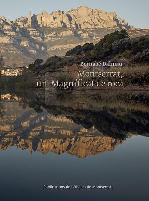 MONTSERRAT, UN MAGNIFICAT DE ROCA | 9788491910954 | DALMAU, BERNABÉ | Llibreria Aqualata | Comprar llibres en català i castellà online | Comprar llibres Igualada