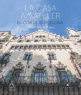 CASA AMATLLER, LA | 9788417998875 | ALCOLEA BLANCH, SANTIAGO | Llibreria Aqualata | Comprar llibres en català i castellà online | Comprar llibres Igualada