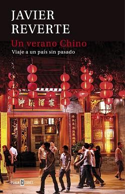 UN VERANO CHINO | 9788401015441 | REVERTE, JAVIER | Llibreria Aqualata | Comprar llibres en català i castellà online | Comprar llibres Igualada