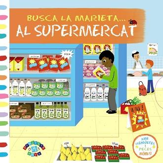 BUSCA LA MARIETA... AL SUPERMERCAT | 9788499066325 | VV. AA. | Llibreria Aqualata | Comprar libros en catalán y castellano online | Comprar libros Igualada