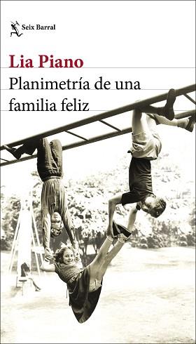 PLANIMETRÍA DE UNA FAMILIA FELIZ | 9788432237935 | PIANO, LIA | Llibreria Aqualata | Comprar llibres en català i castellà online | Comprar llibres Igualada