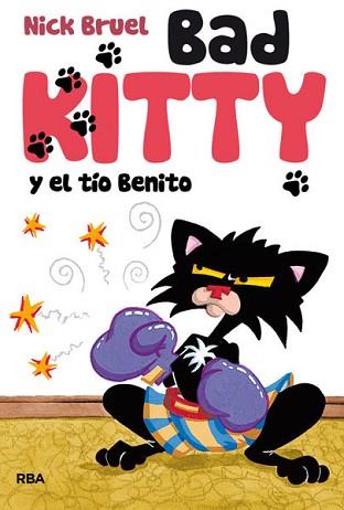 BAD KITTY Y EL TÍO BENITO | 9788427203501 | BRUEL , NICK | Llibreria Aqualata | Comprar llibres en català i castellà online | Comprar llibres Igualada
